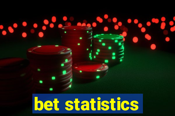 bet statistics